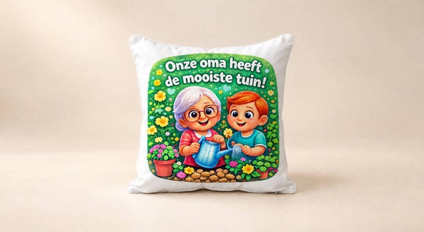 Kussen voor Omadag: Onze oma heeft de mooiste tuin
