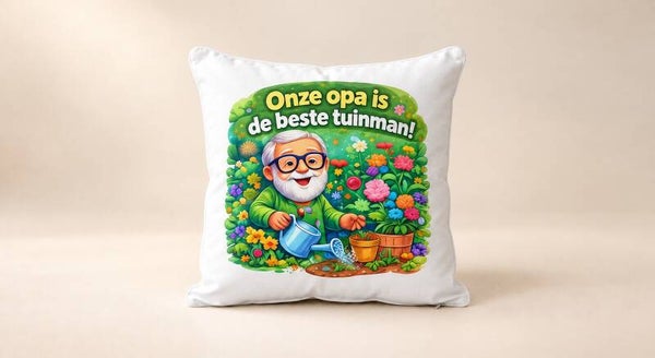 Kussen voor Opadag: Onze opa is de beste tuinman!