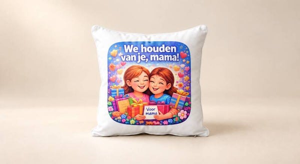Kussen voor Moederdag: We houden van je, mama!