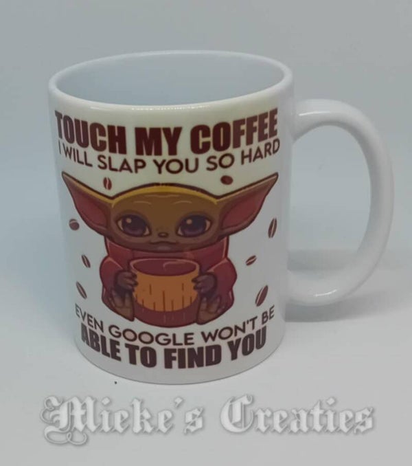 touch my coffee able to find you yoda mok