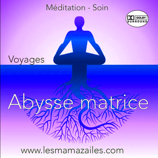 VOYAGES: ABYSSE MATRICE