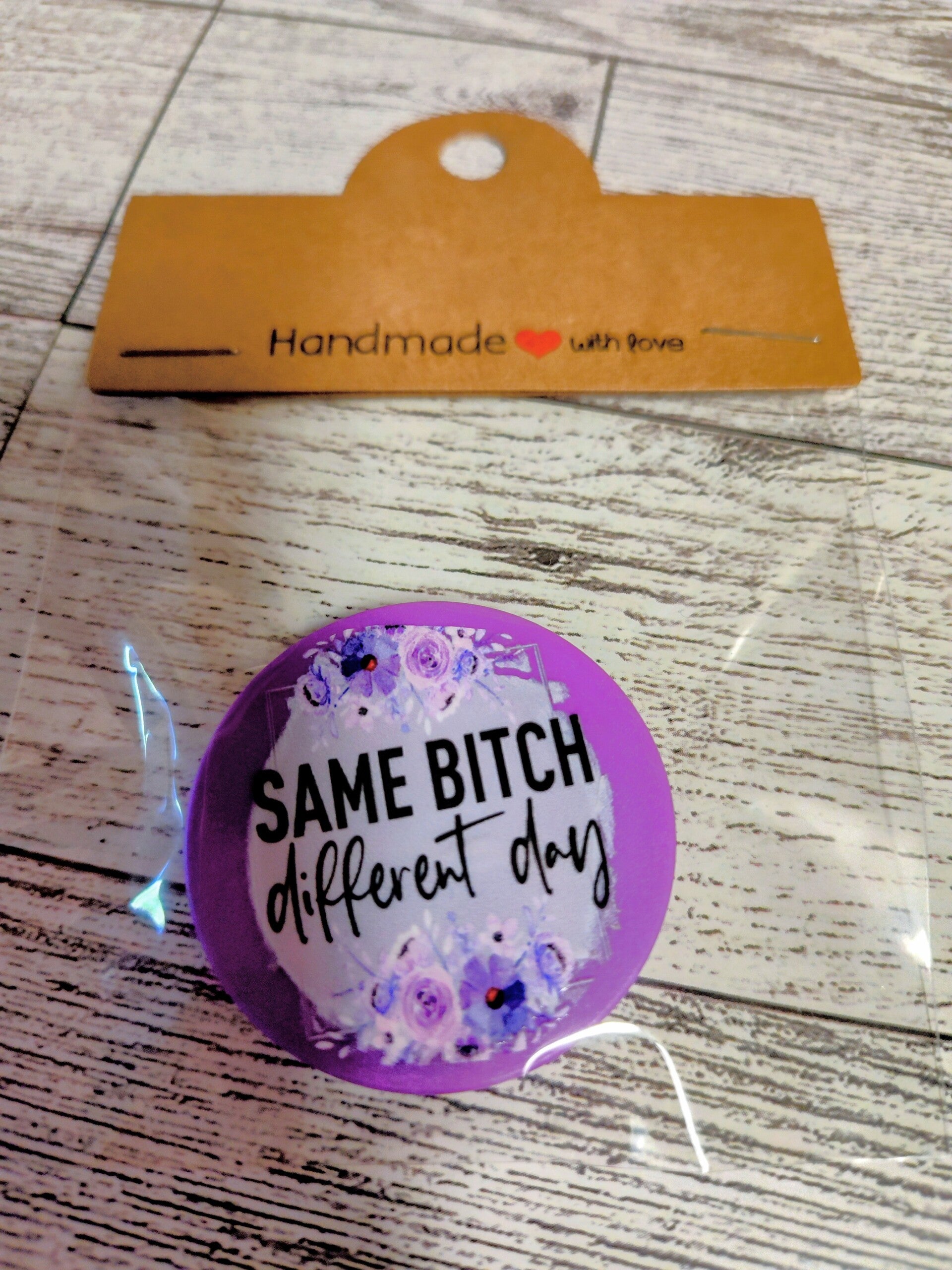Same b*tch different day popsocket