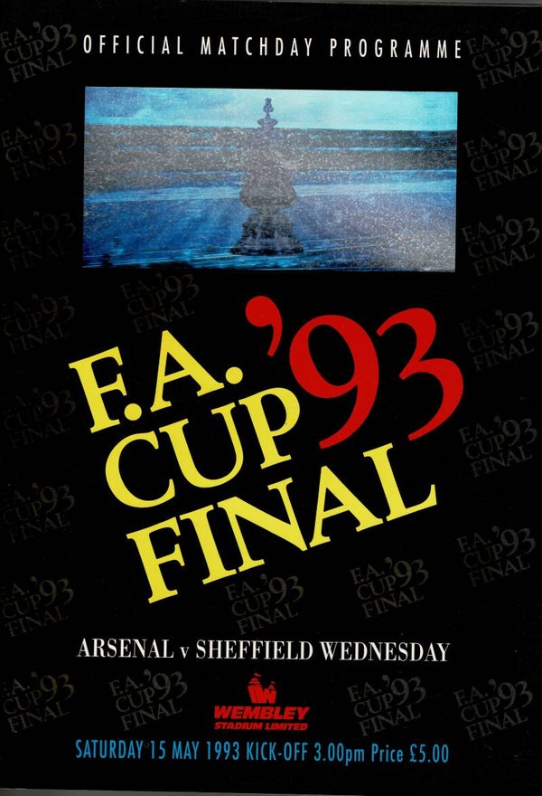ARSENAL V SHEFFIELD WEDNESDAY UK FOOTBALL PROGRAMME F A CUP FINAL 1993 BUY VINTAGE BACK ISSUE PROGRAMMES  TILLEYS
