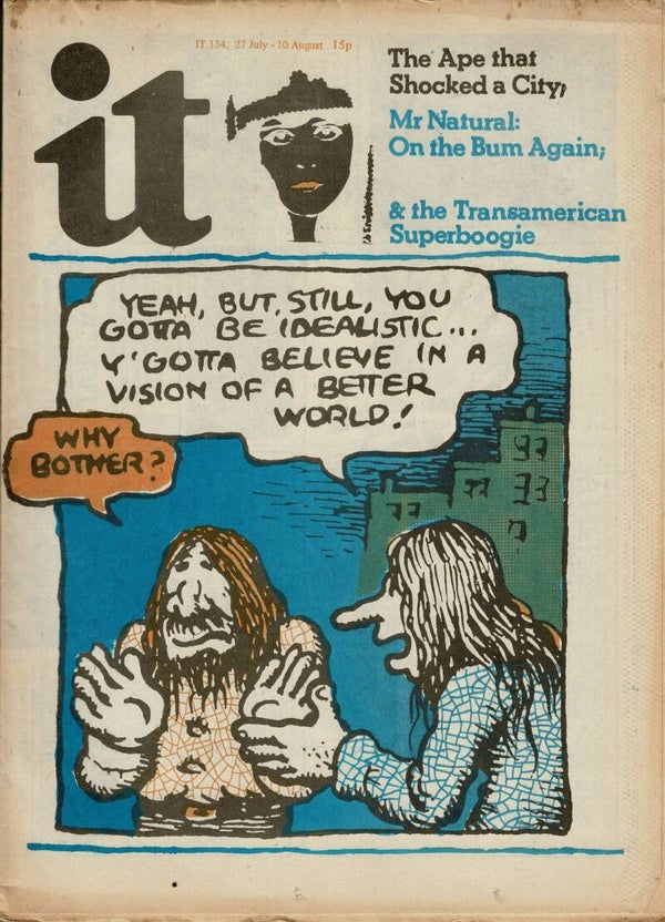 IT INTERNATIONAL TIMES UK UNDERGROUND PAPER NO 134 27TH July - 10TH August 1972  BUY VINTAGE MAGAZINES FROM TILLEYS