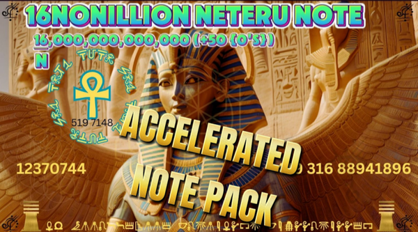 16 NONILLION NETERU NOTE (ACCELERATED PACK - 26 SHEETS)