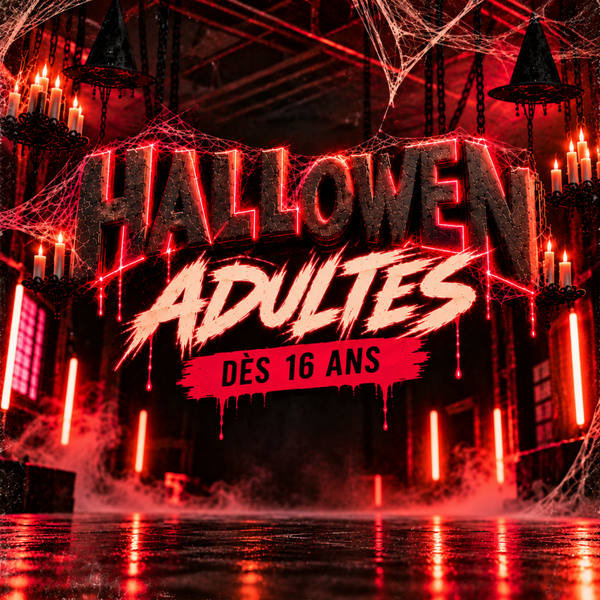 HALLOWEEN X UDM ADULTES (DÈS 16 ANS)