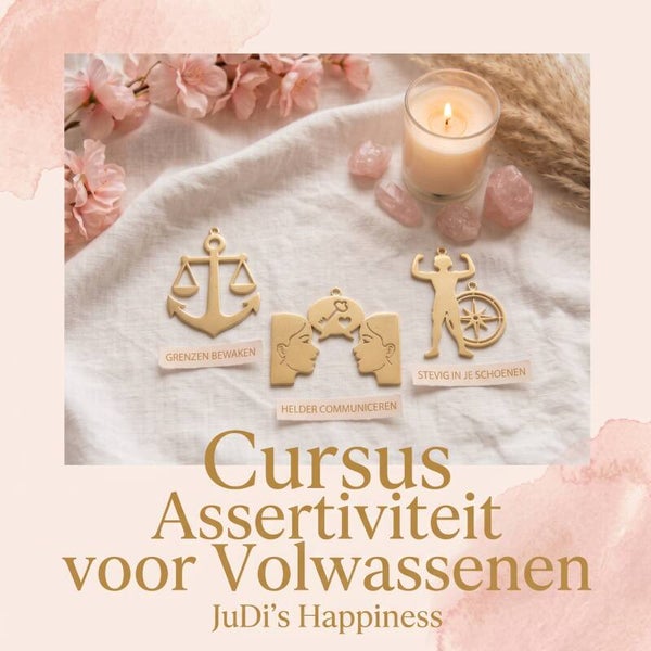 Cursus - Assertiviteit voor Volwassenen -JuDi's Happiness