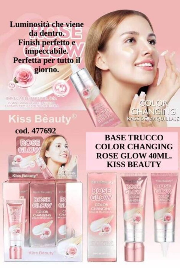 base trucco color changing rose glow Kiss Beauty