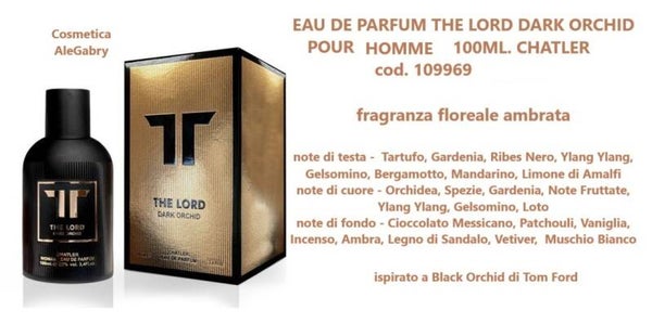 eau de parfum the lord dark orchid Chatler