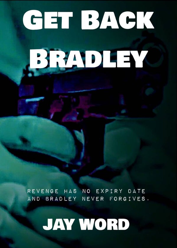 Get Back Bradley. A novella. Paperback Edition.