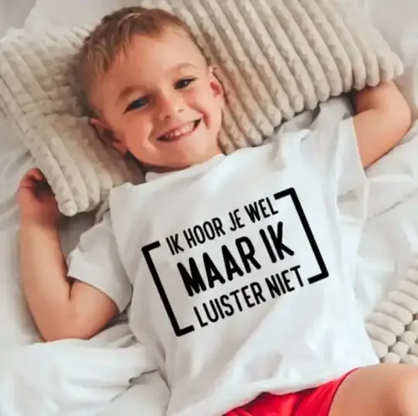 Shirt - Ik hoor je wel maar ik luister niet