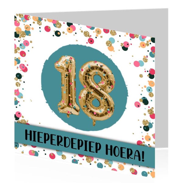 13. 18 jaar. Hieperdepiep Hoera
