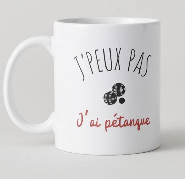 Tasse j'peux pas j'ai pétanque