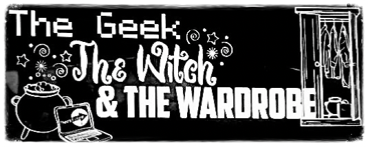The Geek The Witch And The Wardrobe