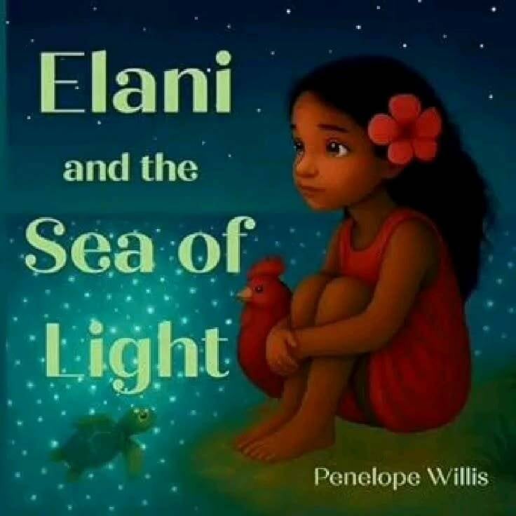 Elani and the Sea of Light book cover by Penelope Willis, calming children’s story about ocean wonder, friendship and caring for nature