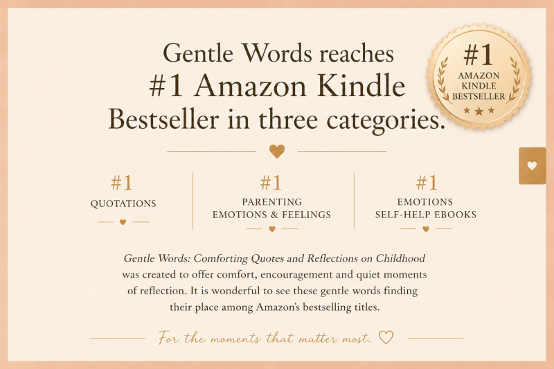 Gentle Words by Penelope Willis, #1 Amazon Kindle Bestseller in Quotations, Parenting Emotions & Feelings and Emotions Self Help eBooks.