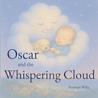 “Children’s bedtime book cover Oscar and the Whispering Cloud by Penelope Willis, gentle calming story