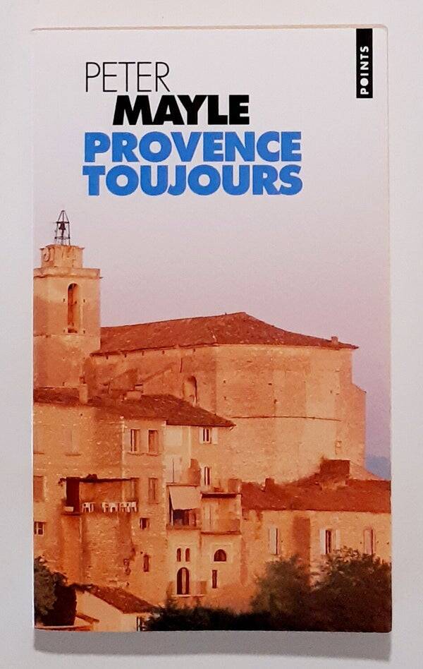 Provence toujours Peter Mayle