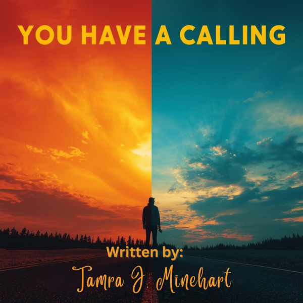 You Have a Calling Story