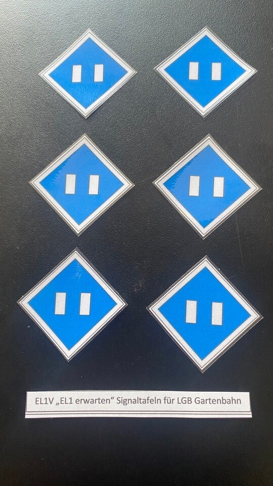 EL1V Signaltafeln 6 Stück für LGB Gartenbahn spritzwassergeschützt