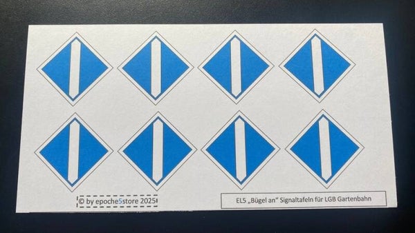 EL5 "Bügel an" Signaltafeln 8 Stück für LGB Gartenbahn