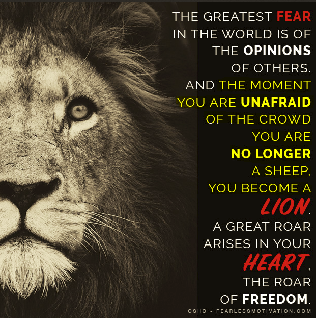 BE NOT A SHEEP - BECOME A LION