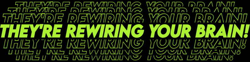 THEY'RE REWIRING YOUR BRAIN! WITH SOUND!