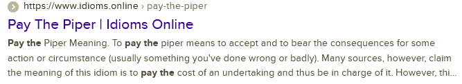 Pay The Piper | Idioms Online