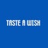 Taste A Wish