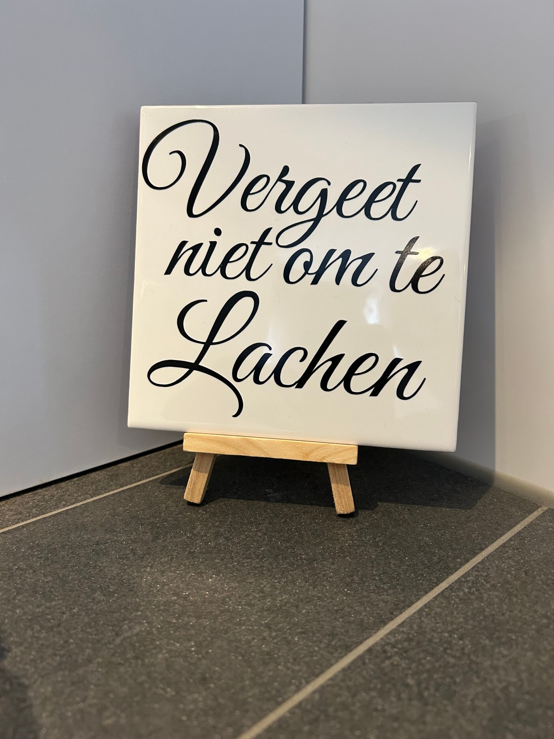 Tegeltje | 15x15 | Vergeet niet om te lachen