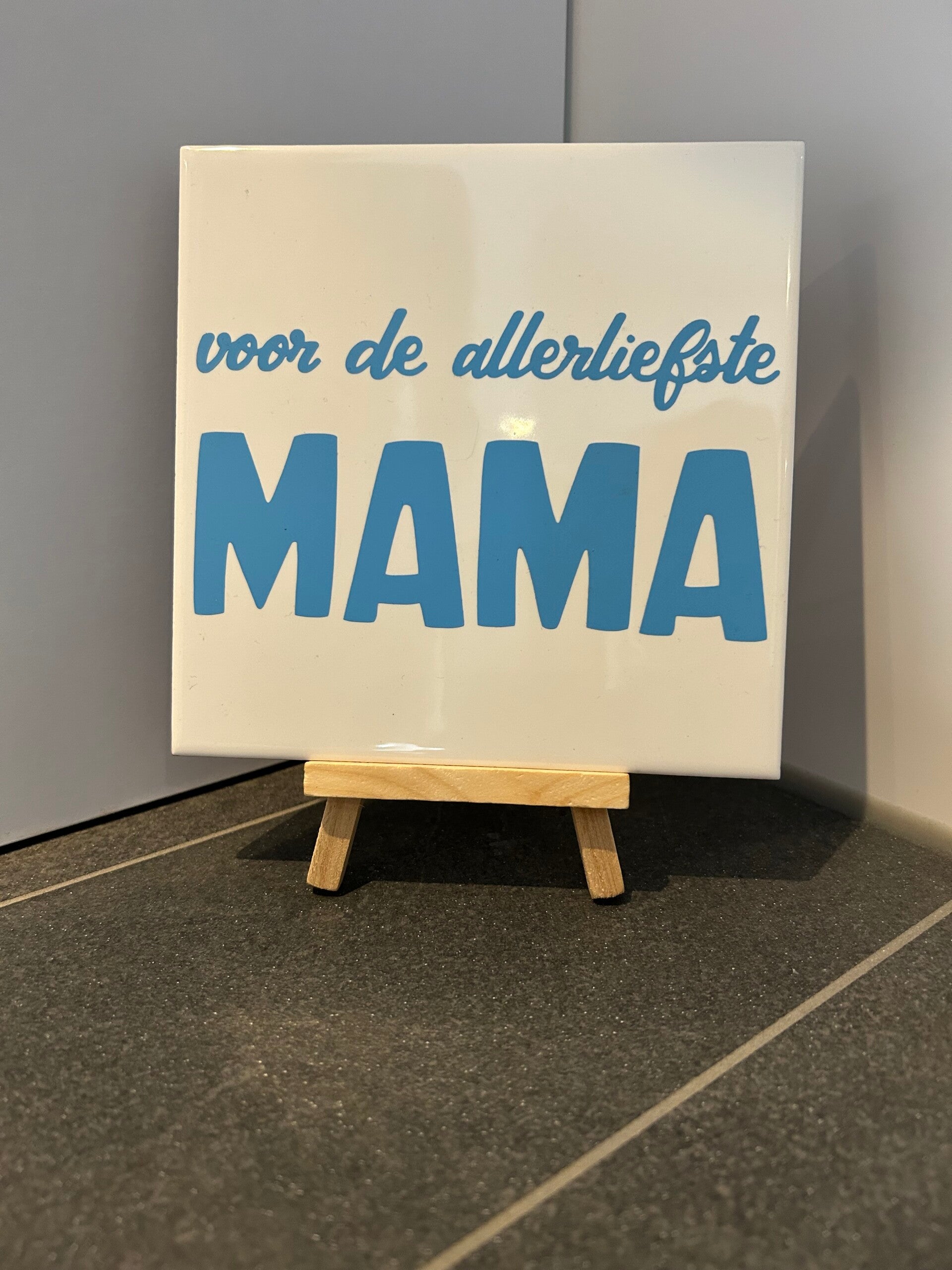 Tegeltje | 15x15 | Voor de allerliefste mama