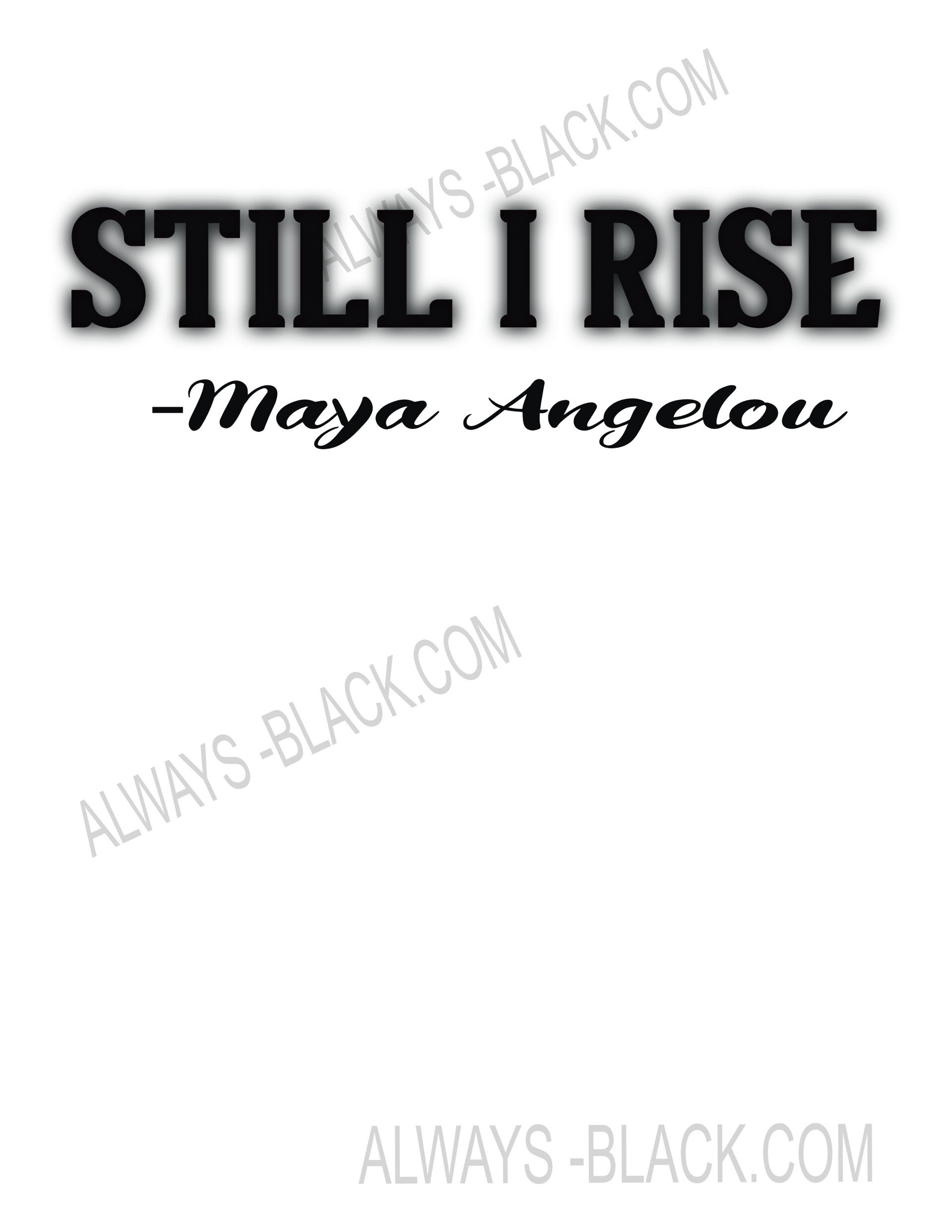 STILL I RISE- MAYA ANGELOU