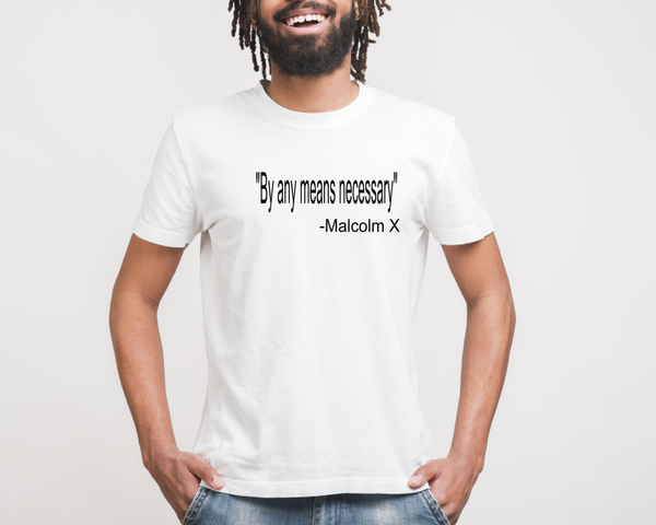 By any means necessary-Malcolm X