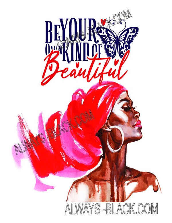 BE YOUR KIND OF BEAUTIFUL