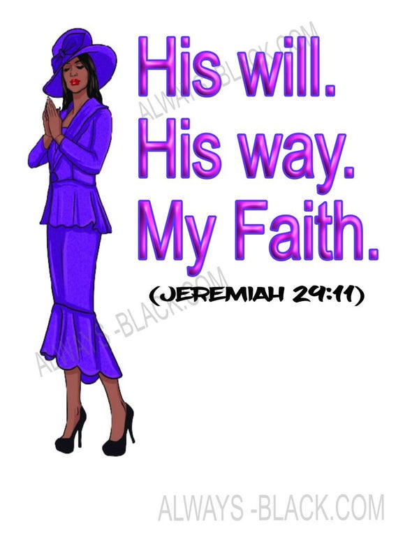 HIS WILL HIS WAY MY FAITH