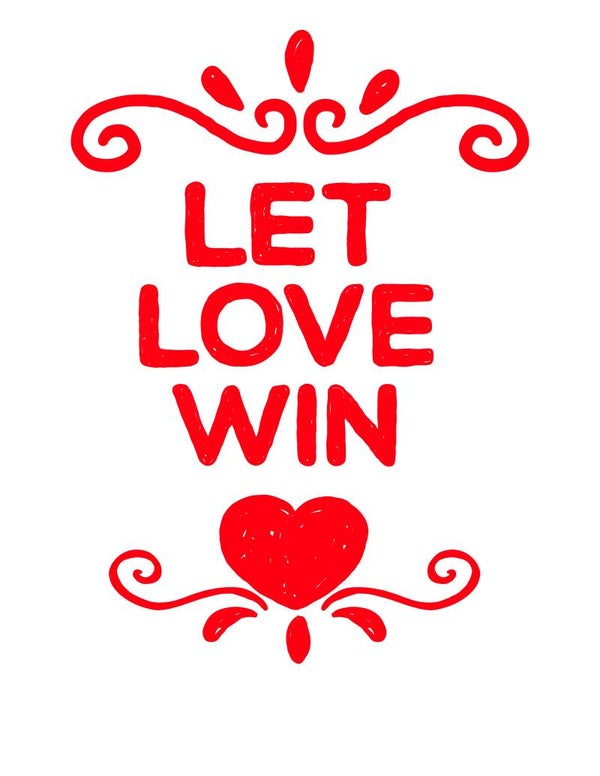 LET LOVE WIN