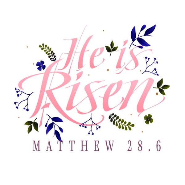 HE IS RISEN 2