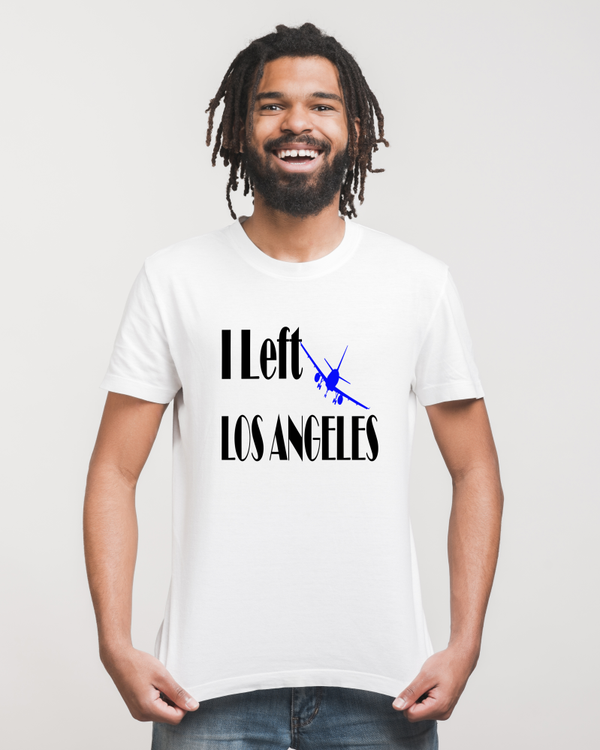 I left Los Angeles