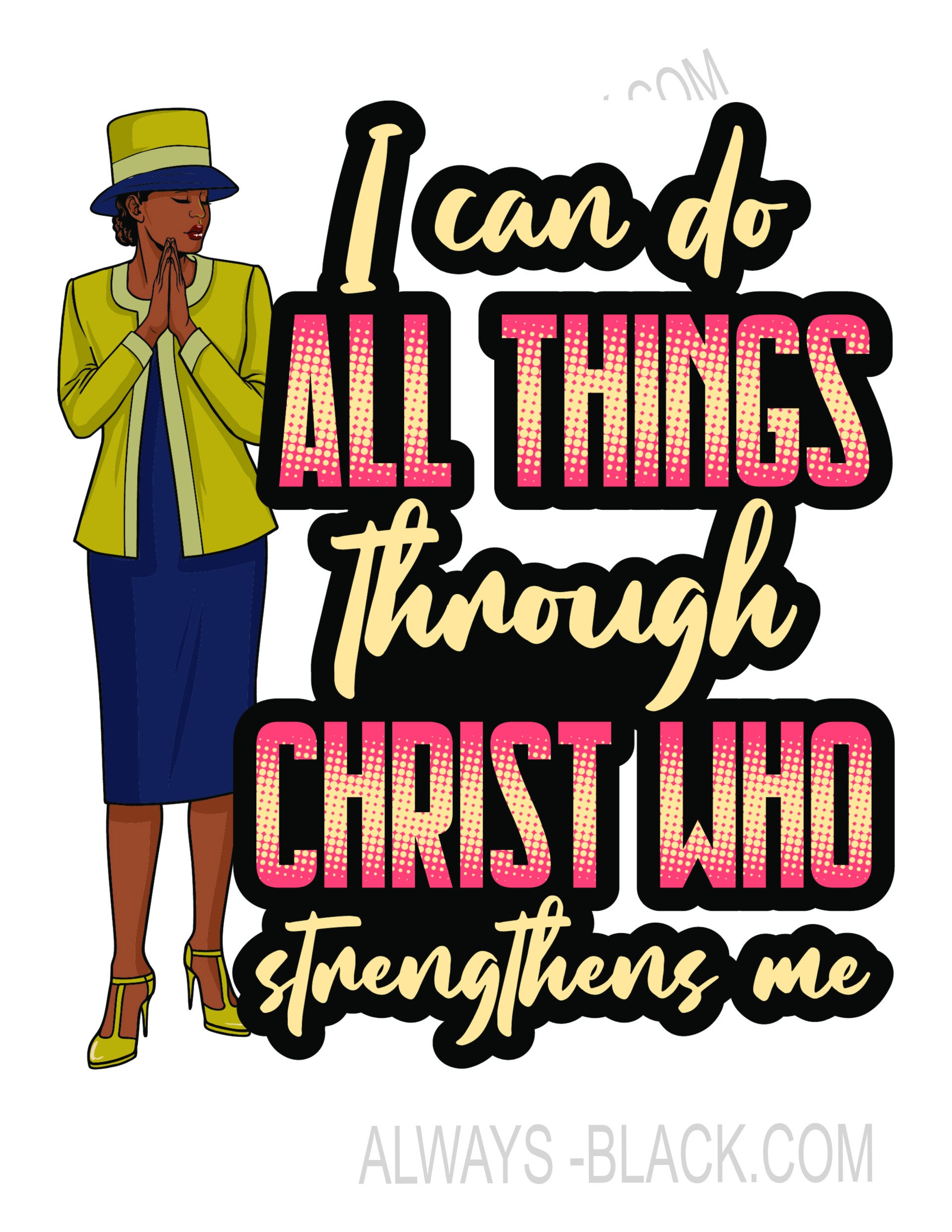 I CAN DO ALL THINGS THROUGH CHRIST