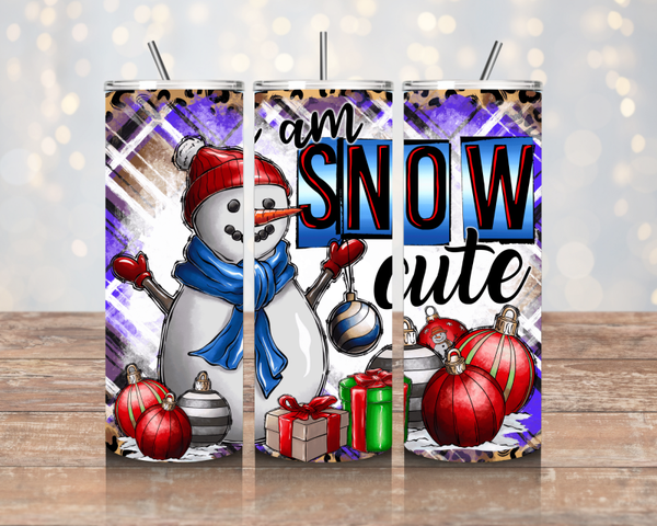 “I Am Snow Cute” 20oz Stainless Steel Tumbler