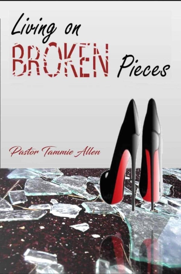 Living on Broken Pieces: A Journey of Faith