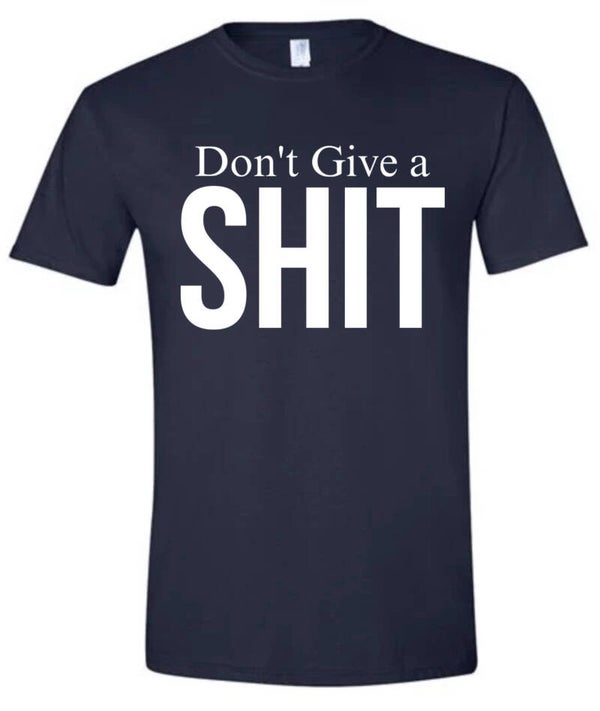 Don't Give a Shit
