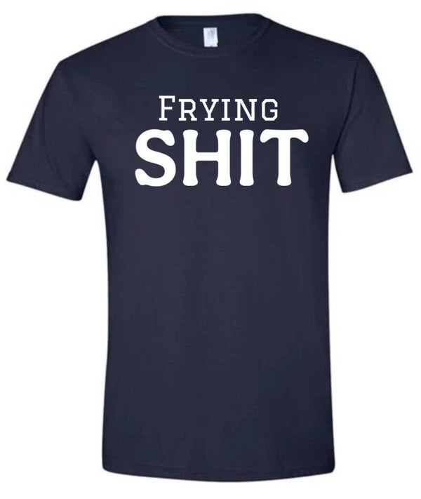 Frying Shit