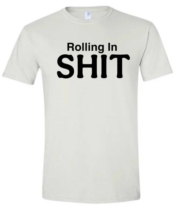 Rolling In Shit