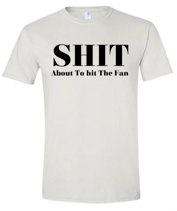 Shit About To Hit The Fan