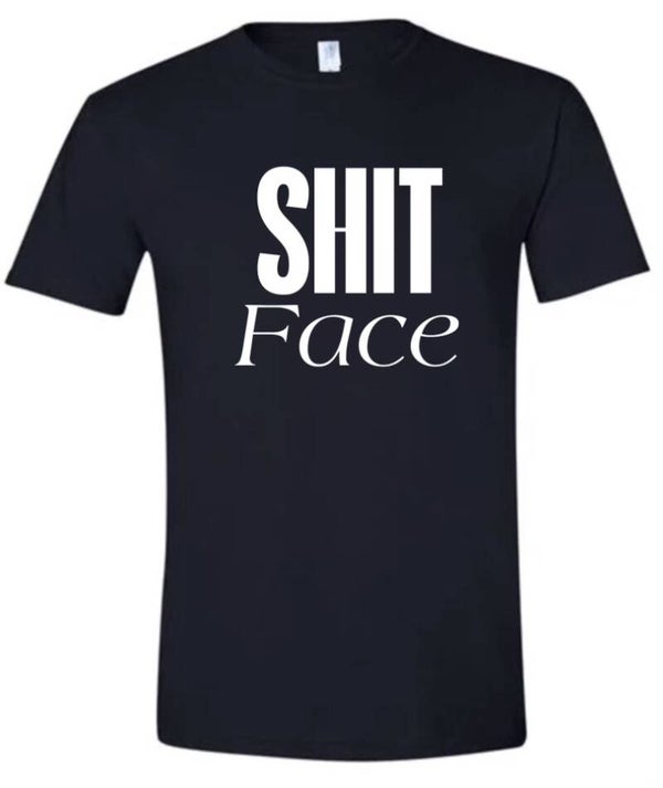 Shit Face