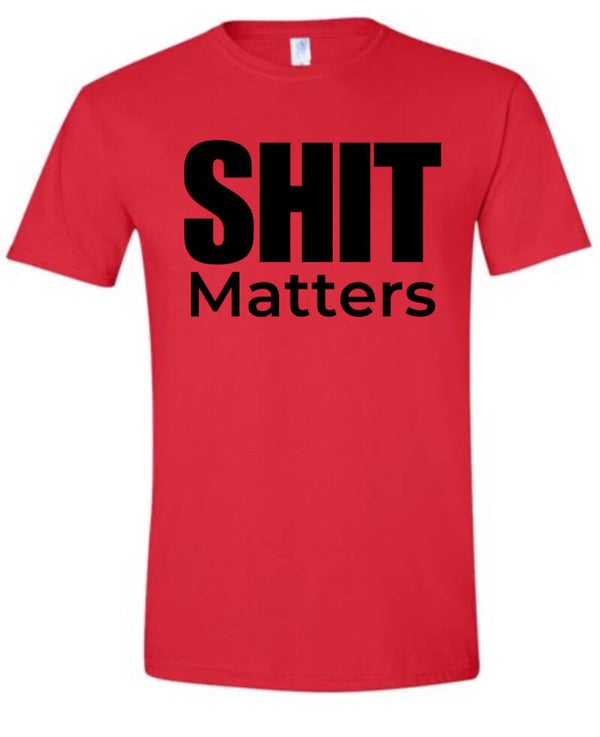 Shit Matters
