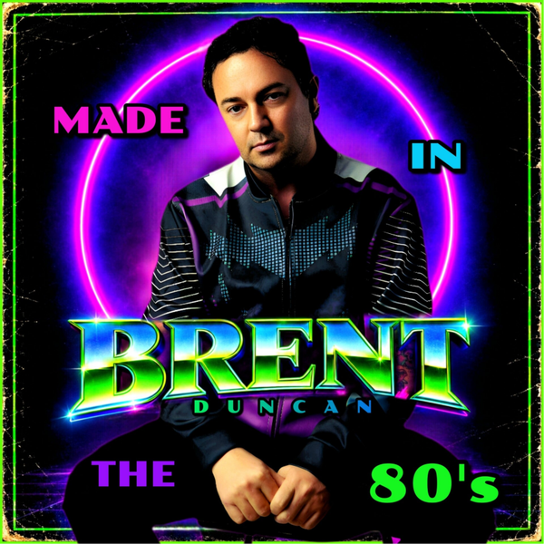MADE IN THE 80'S