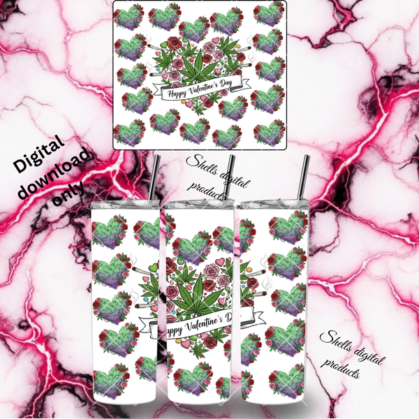 Happy Valentine’s Day buds (marijuana) png sub 20oz skinny tumblers