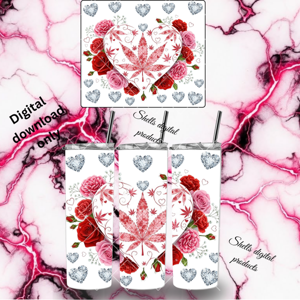 Weed leaf , diamond hearts Valentine’s Day png sub for 20oz skinny tumblers